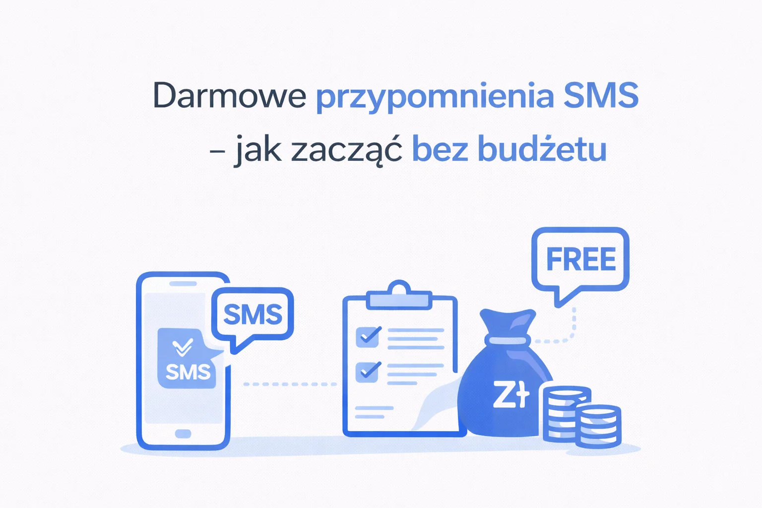 Darmowe przypomnienia SMS - jak zacząć wysyłać bez budżetu